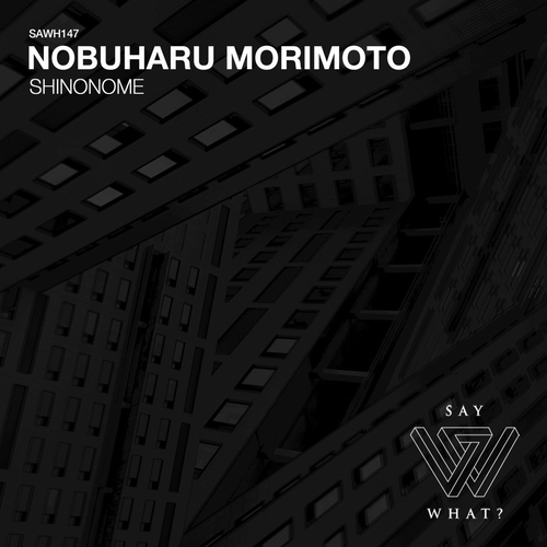 Nobuharu Morimoto - Shinonome [SAWH147]